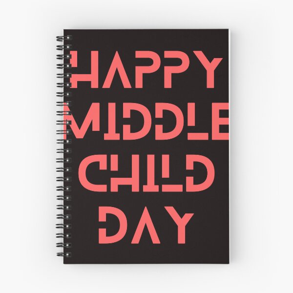Item preview, Happy Middle Child Day designed and sold by Simo0455.