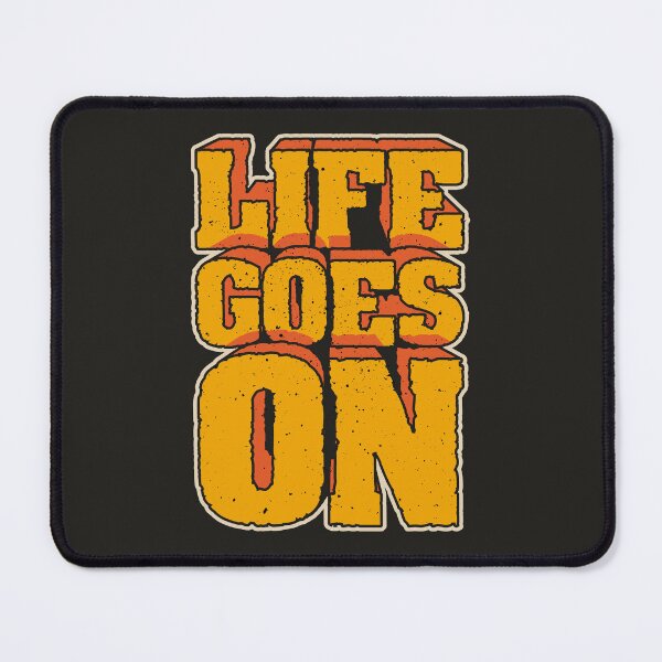 Item preview, Life Goes On designed and sold by Quoterasi.