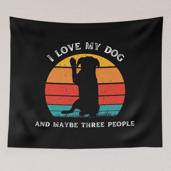 Item preview, I love my dog and maybe three people designed and sold by SushiAnn.