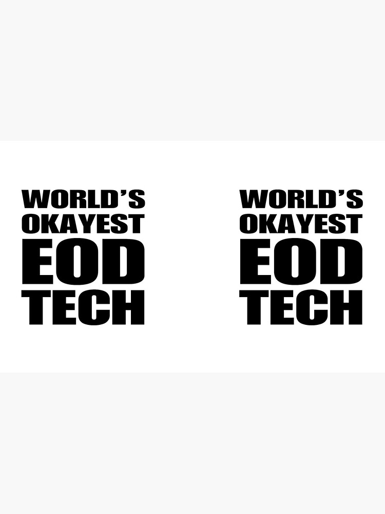 Thumbnail 6 of 6, Coffee Mug, Funny World's Okayest EOD Tech Coffee Mug designed and sold by christianadams.