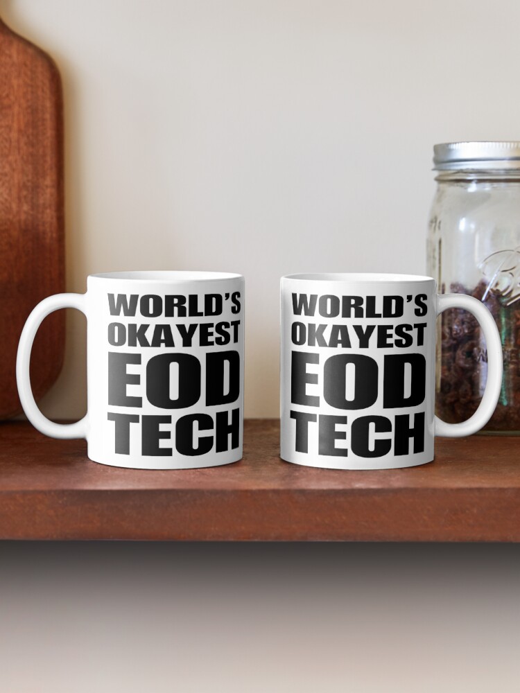 Thumbnail 2 of 6, Coffee Mug, Funny World's Okayest EOD Tech Coffee Mug designed and sold by christianadams.
