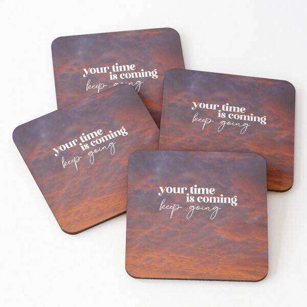 Item preview, Your time is coming! designed and sold by SuburbanBoheme.