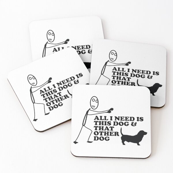 Item preview, All I Need is this Dog and that Other Dog designed and sold by chillaxcats.