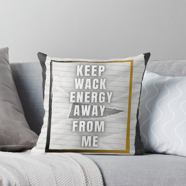Item preview, Keep wack energy away from me designed and sold by shadowartsss.