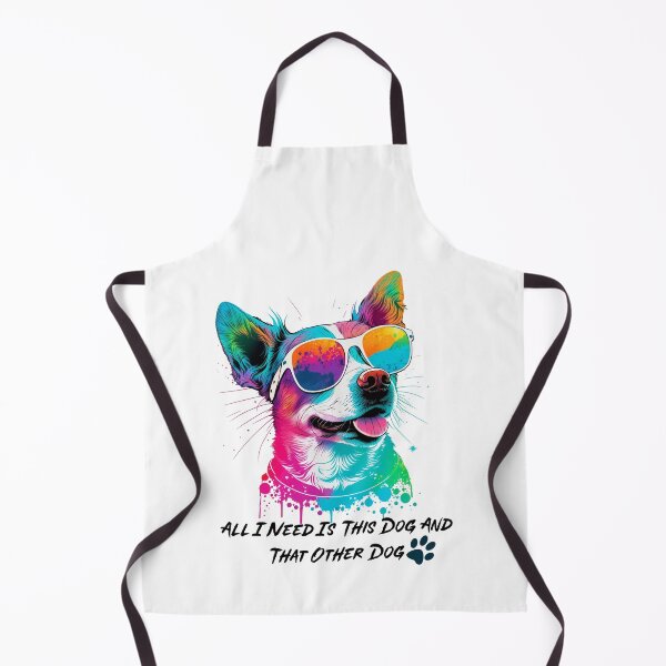 Item preview, All I Need Is This Dog And That Other Dog designed and sold by Fine Art California.