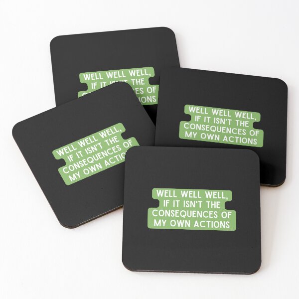Item preview, Well Well Well, If It Isn't The Consequences Of My Own Actions designed and sold by StickerSparkle.
