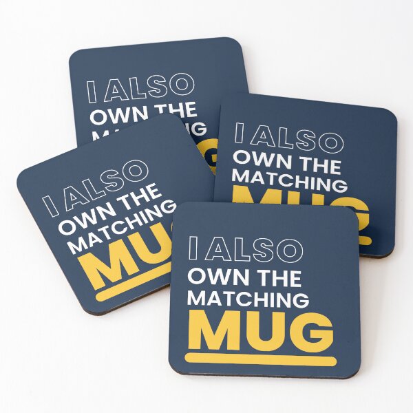 Item preview, I Also Own the Matching Mug designed and sold by ea-photos.
