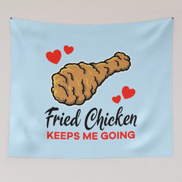 Item preview, Fried Chicken keeps me going designed and sold by jonmlam.