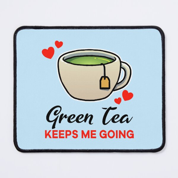 Item preview, Green Tea keeps me going designed and sold by jonmlam.