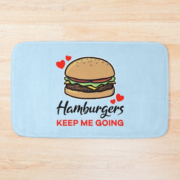 Item preview, Hamburgers keep me going designed and sold by jonmlam.