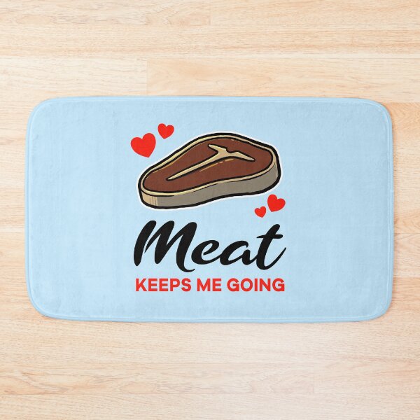 Item preview, Meat keeps me going designed and sold by jonmlam.