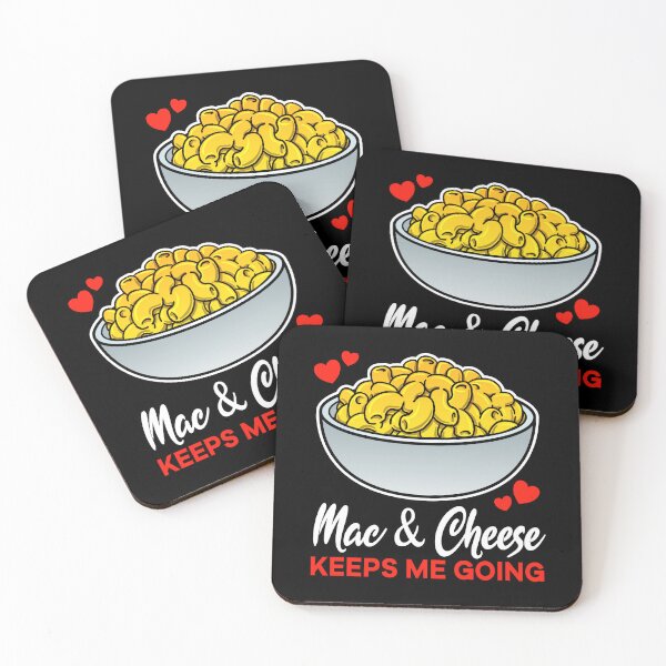 Item preview, Mac and Cheese keeps me going saying designed and sold by jonmlam.