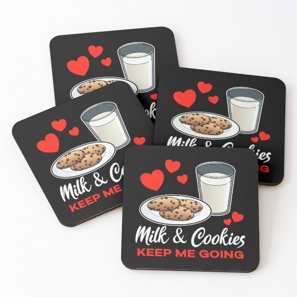Item preview, Milk and Cookies keep me going saying designed and sold by jonmlam.