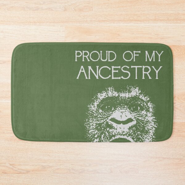 Item preview, Proud Of My Ancestry Great Ape Design designed and sold by taiche.