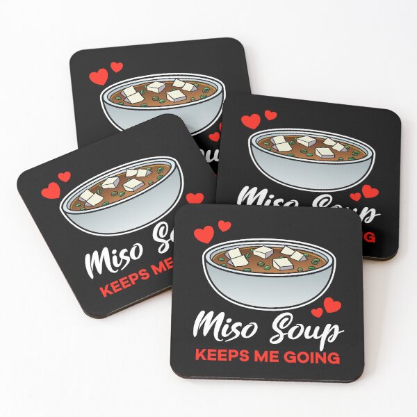 Item preview, Miso Soup keeps me going saying designed and sold by jonmlam.