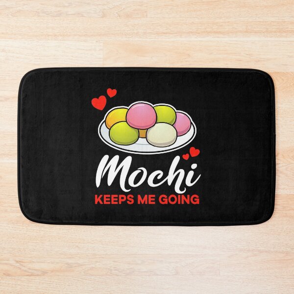 Item preview, Mochi keeps me going saying designed and sold by jonmlam.