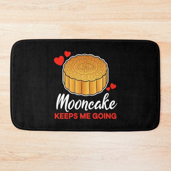 Item preview, Mooncake keeps me going saying designed and sold by jonmlam.