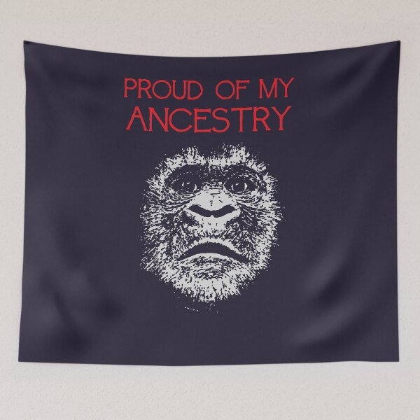Item preview, Proud Of My Ancestry Great Ape Design designed and sold by taiche.