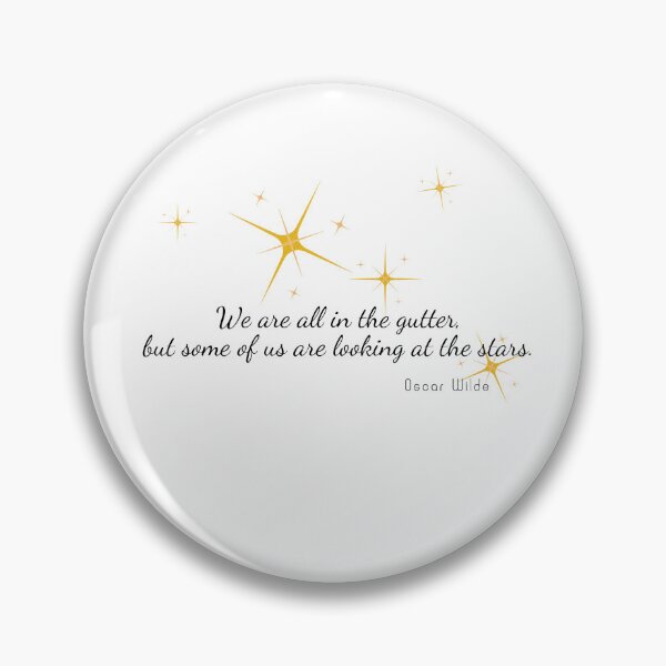 Item preview, We are all in the gutter, but some of us are looking at the stars. Oscar Wilde. designed and sold by coffeeflavour.