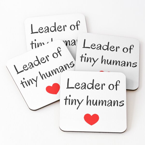 Item preview, Leader of tiny humans, aesthetic teacher slogan, minimalist teachers quotes, modern art  designed and sold by MarJul.