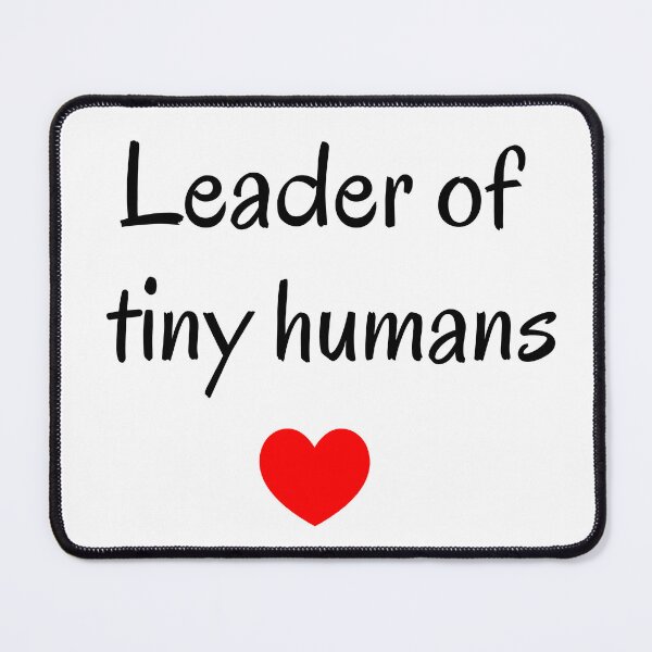 Item preview, Leader of tiny humans, aesthetic teacher slogan, minimalist teachers quotes, modern art designed and sold by MarJul.