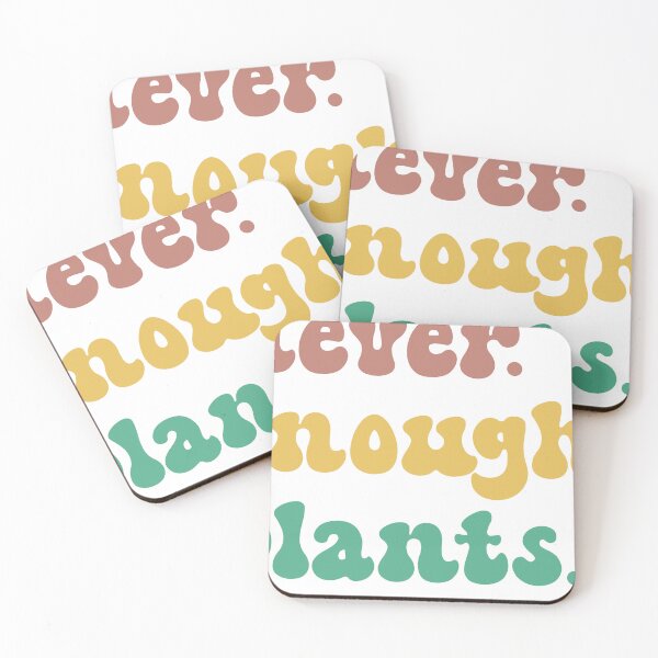 Item preview, Funny Plant Never Enough Plants Floral Flowers Garden Gardener Gardening Gift designed and sold by FridayFusion.