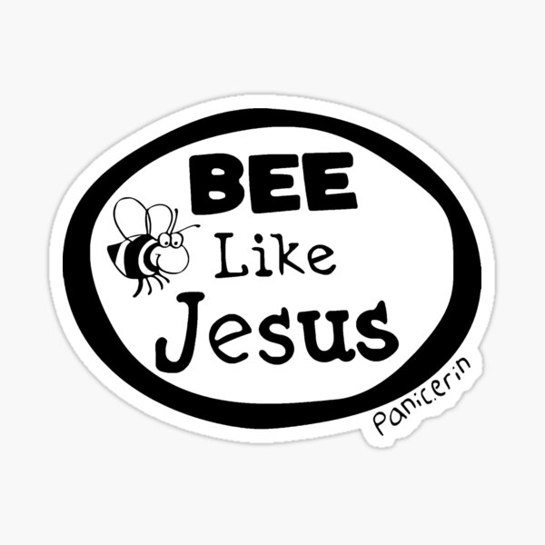Item preview, Bee Like Jesus - @panic.erin designed and sold by panicerin.