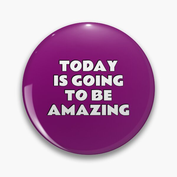 Item preview, Today Is Going To Be Amazing designed and sold by Inspirationmotivation.