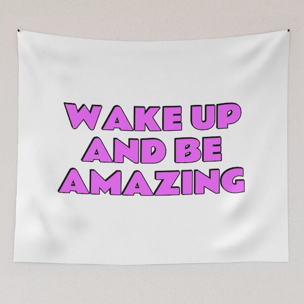 Item preview, Wake up and be amazing - Today is going to be amazing designed and sold by Inspirationmotivation.