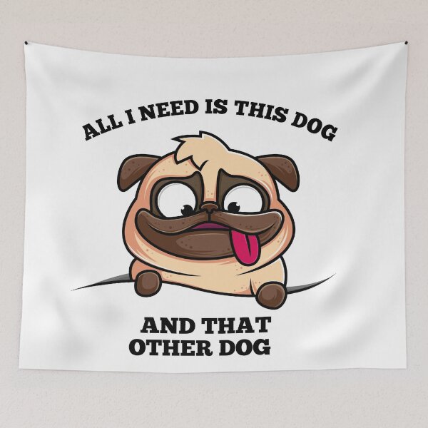 Item preview, All I Need Is This Dog And That Other Dog | Dog Lover designed and sold by ritach11.