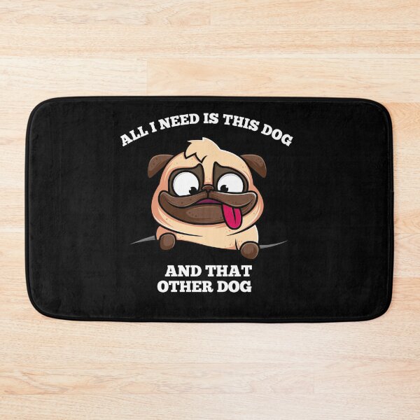 Item preview, All I Need Is This Dog And That Other Dog | Dog Lover designed and sold by ritach11.