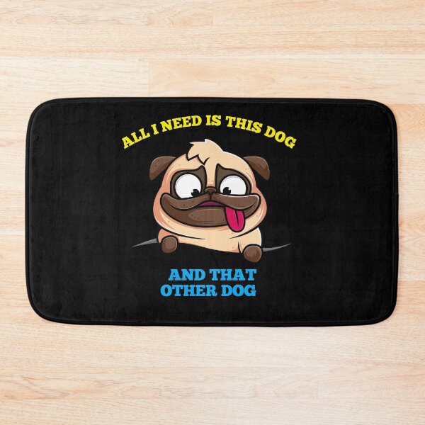 Item preview, All I Need Is This Dog And That Other Dog | Dog Lover designed and sold by ritach11.