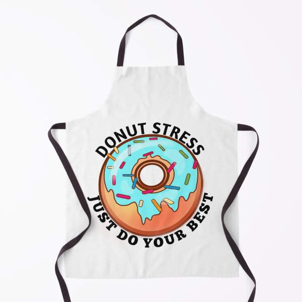 Item preview, Donut Stress Just Do Your Best | Donut lovers designed and sold by ritach11.