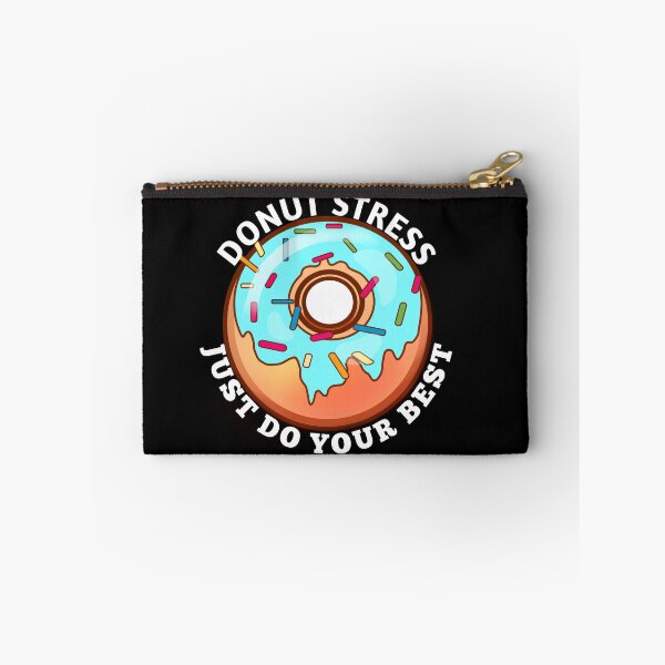 Item preview, Donut Stress Just Do Your Best | Donut lovers designed and sold by ritach11.