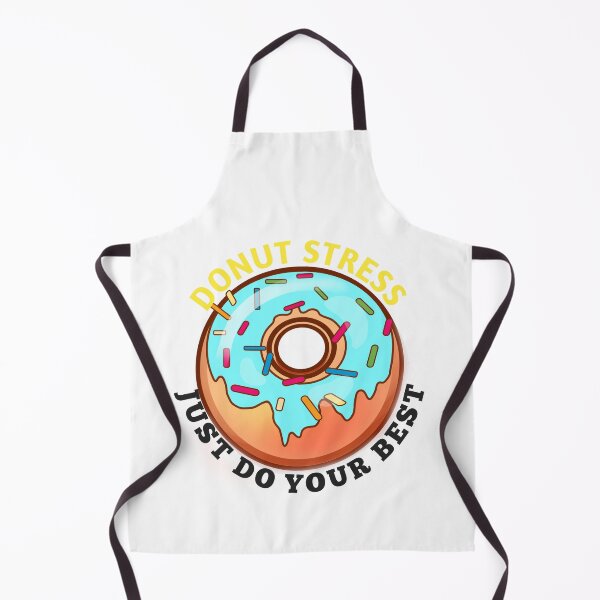 Item preview, Donut Stress Just Do Your Best | Donut lovers designed and sold by ritach11.