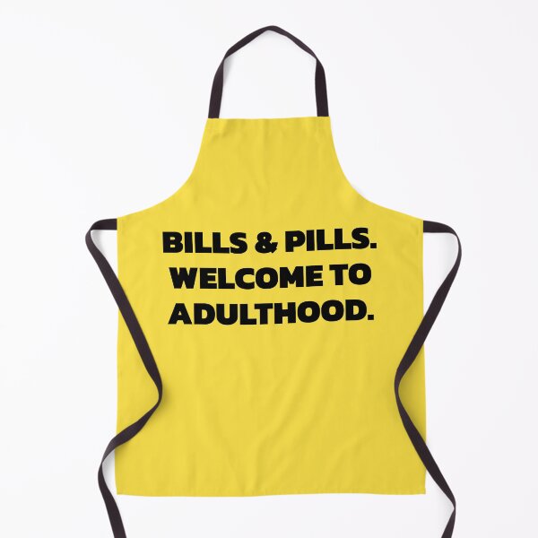 Item preview, BILLS AND PILLS. WELCOME TO ADULTHOOD. designed and sold by keilamariadesig.