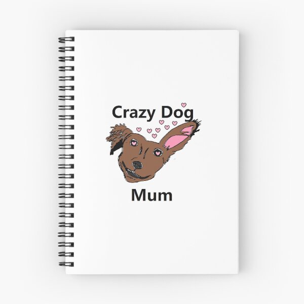 Item preview, Crazy Dog Mum designed and sold by DreamInColour.