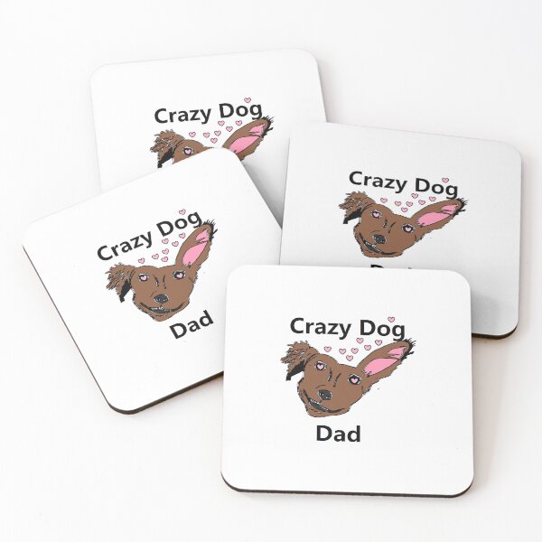 Item preview, Crazy Dog Dad designed and sold by DreamInColour.