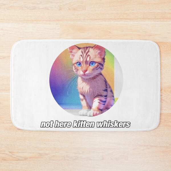 Item preview, Not Here Kitten Whiskers designed and sold by Lychee Design.