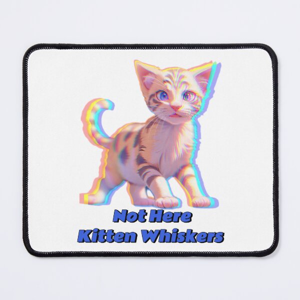 Item preview, Not Here Kitten Whiskers designed and sold by Lychee Design.