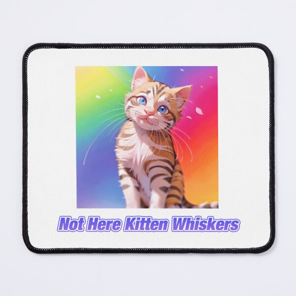 Item preview, Not Here Kitten Whiskers designed and sold by Lychee Design.