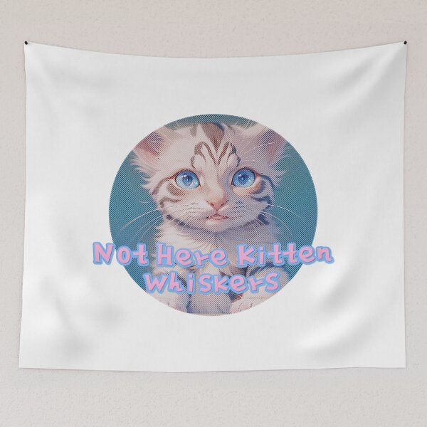Item preview, Not Here Kitten Whiskers designed and sold by Lychee Design.
