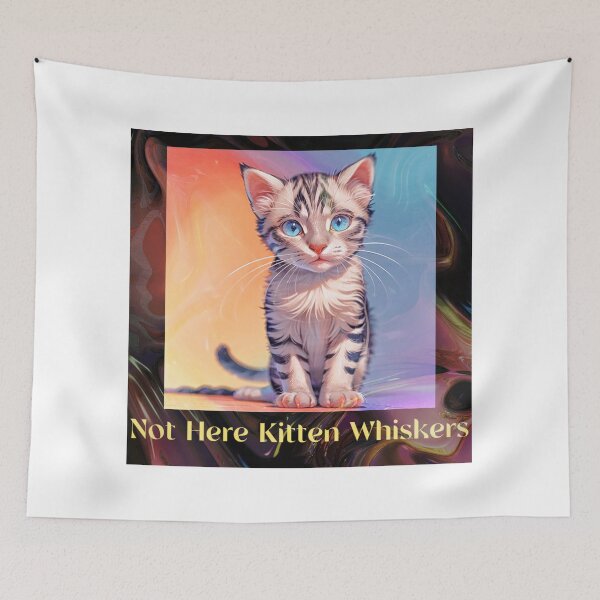Item preview, Not Here Kitten Whiskers designed and sold by Lychee Design.
