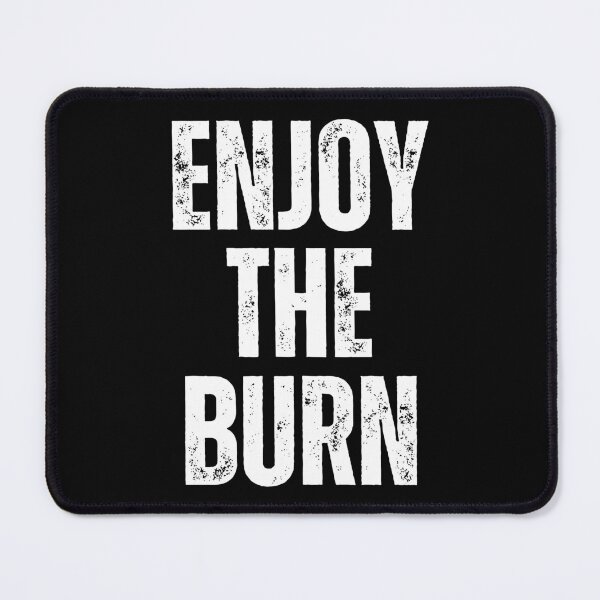 Item preview, Enjoy The Burn - Workout Motivation designed and sold by Gilyglo.