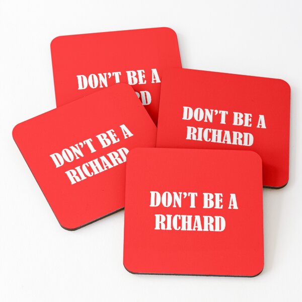 Item preview, Don't Be A Richard Funny Sarcasm Humor Quote Adult Saying  designed and sold by Ambilart1.