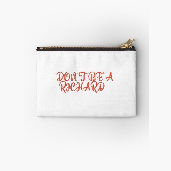 Item preview, Don't Be A Richard Funny Sarcasm Humor Quote Adult Saying  designed and sold by Ambilart1.