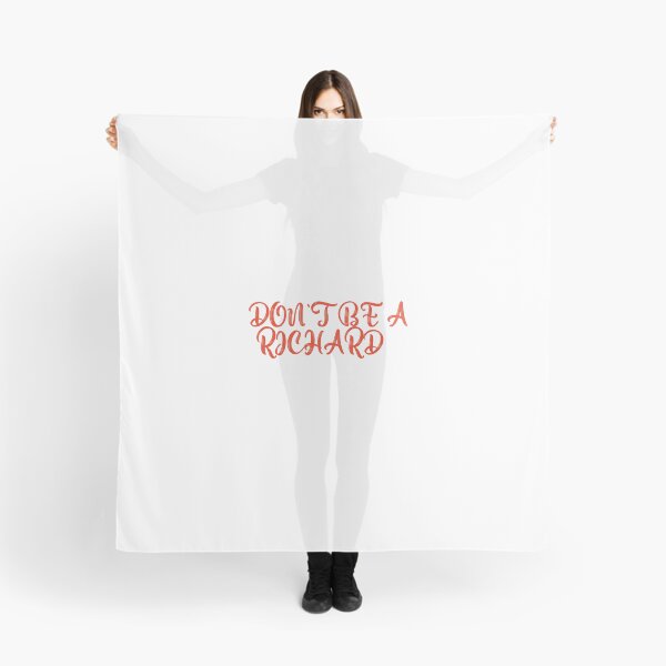Item preview, Don't Be A Richard Funny Sarcasm Humor Quote Adult Saying designed and sold by Ambilart1.