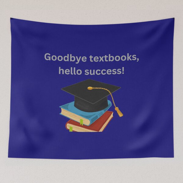 Item preview,   Goodbye textbooks, hello success designed and sold by Right-UR.