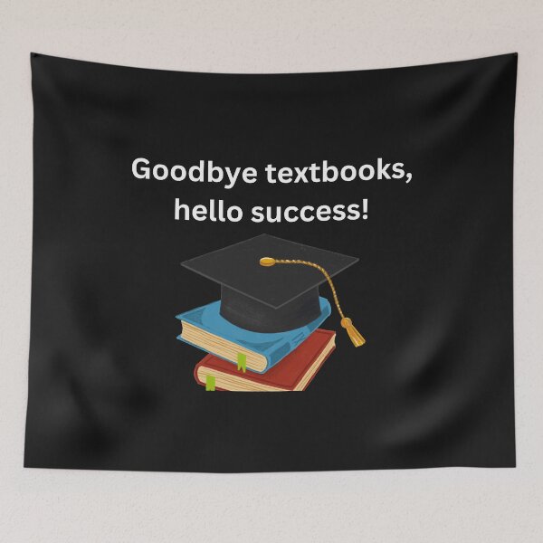 Item preview,   Goodbye textbooks, hello success designed and sold by Right-UR.