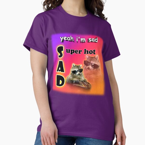 Vista previa del artículo con la obra «sí, estoy triste - super hot cool mapache word art», diseñado y vendido por snazzyseagull.
